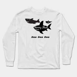 mommy shark doo doo doo Long Sleeve T-Shirt